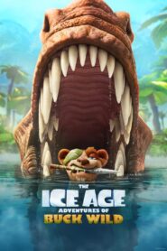 ไอซ์ เอจ การผจญภัยของบั๊ค ไวด์ The Ice Age Adventures of Buck Wild (2022) -o- – The Ice Age Adventures of Buck Wild (2022)